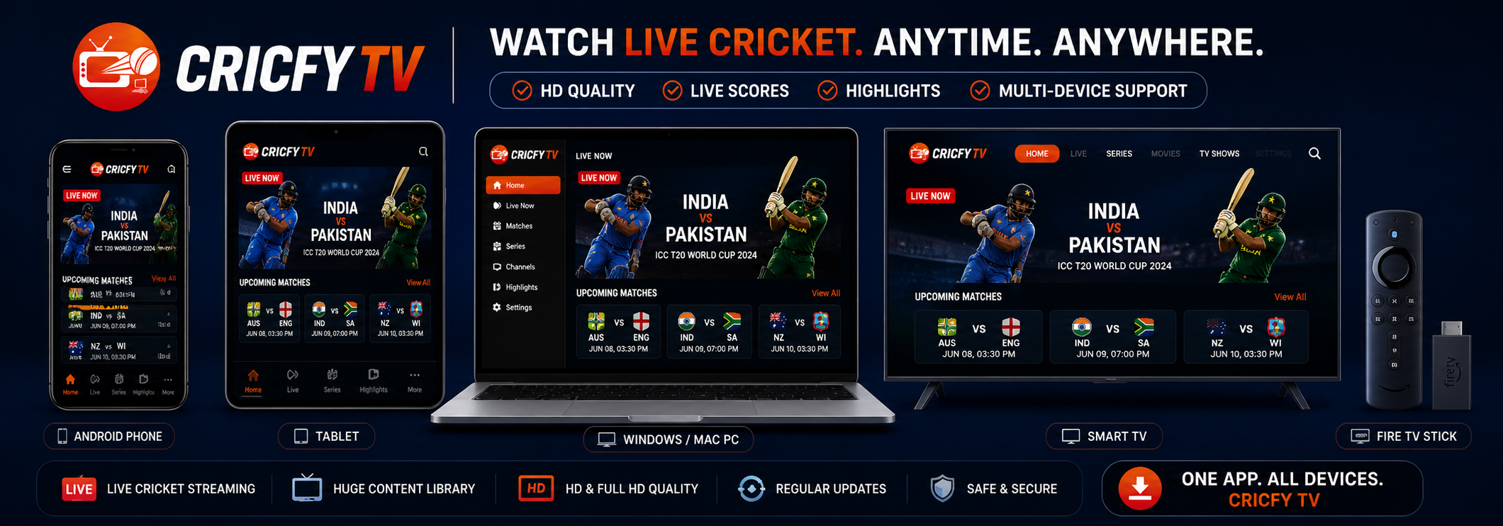 Cricfy TV works on Android phone, tablet, Windows PC, Smart TV and Amazon Fire TV Stick